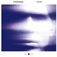 In Tall Buildings - Akinetic (Vinyl)