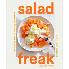 Salad Freak - by  Jess Damuck (Hardcover)