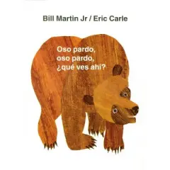 Oso Pardo, Oso Pardo, &iquest;Qu&eacute; Ves Ah&iacute;? - (Brown Bear and Friends) by Bill Martin