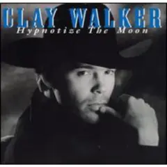 Clay Walker - Hypnotize the Moon (CD)