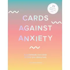 Cards Against Anxiety (Guidebook & Card Set) - by  Pooky Knightsmith (Mixed Media Product)