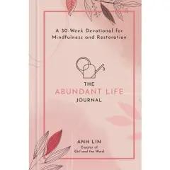 The Abundant Life Journal - by Anh Lin (Hardcover)