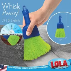 Lola Products Whisk Broom, Hand Brush, Durable Bristles, Whisks Away Dirt & Debris, Compact, Hang Hole for Easy Storage, Indoor/Outdoor, 2 Pack