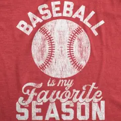 Mens Baseball Is My Favorite Season T Shirt Funny Summer Sports Softball Novelty Tee - Crazy Dog Men's T Shirt for Baseball Fan