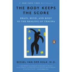 The Body Keeps the Score - by Bessel Van Der Kolk (Paperback)