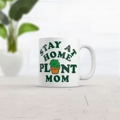 Crazy Dog Stay At Home Plant Mom Mug Funny Sarcastic Plants Graphic Coffee Cup-11oz