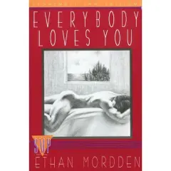 Everybody Loves You - (Buddies) by  Ethan Mordden (Paperback)