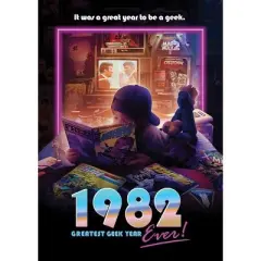 1982: Greatest Geek Year Ever! (2023)