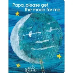 Papa, Please Get the Moon for Me - (World of Eric Carle) by  Eric Carle (Board Book)