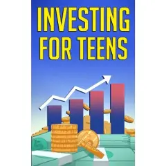 Investing for Teens - by  Alex Higgs (Paperback)