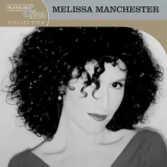 Melissa Manchester - Platinum & Gold Collection (CD)