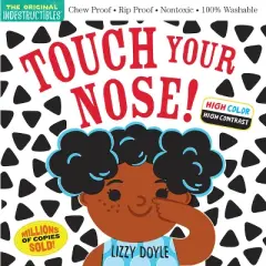 Indestructibles: Touch Your Nose! - by  Amy Pixton (Paperback)