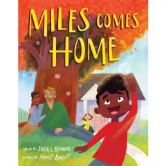 Miles Comes Home (a Picture Book Adoption Story for Kids) - by  Sarah S Brannen (Hardcover)