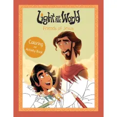 Light of the World: Friends of Jesus Coloring and Activity Book - (Light of the World Film) (Paperback)