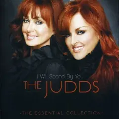The Judds - I Will Stand By You: Essential Collection (CD)