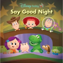 Disney Baby: Say Good Night - by  Sheila Sweeny Higginson (Board Book)