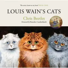 Louis Wain's Cats - by  Chris Beetles (Hardcover)