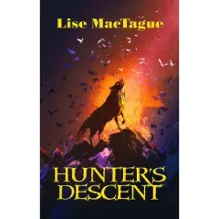 Hunter's Descent - by  Lise Mactague (Paperback)