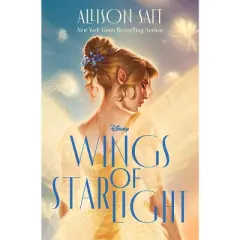 Wings of Starlight - (Disney Fairies) by Allison Saft (Hardcover)