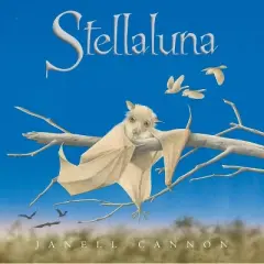 Stellaluna 25th Anniversary Edition - by Janell Cannon (Hardcover)