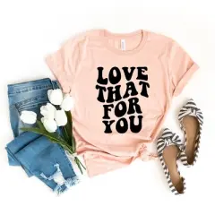 Simply Sage Market Women's Love That For You Short Sleeve Graphic Tee