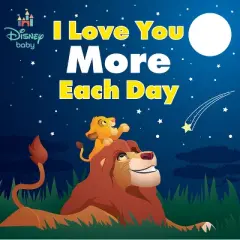 Disney Baby: I Love You More Each Day - by  Nancy Parent (Board Book)
