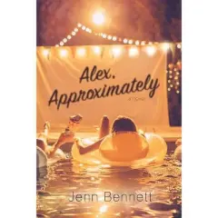 Alex, Approximately - By Jenn Bennett ( Paperback )