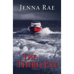 The Third Eye - by  Jenna Rae (Paperback)