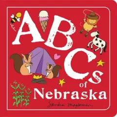 ABCs of Nebraska - (ABCs Regional) by  Sandra Magsamen (Board Book)