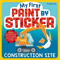 My First Paint by Sticker: Construction Site - by  Workman Publishing (Paperback)