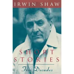 Short Stories - (Phoenix Fiction) by  Irwin Shaw (Paperback)