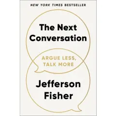 The Next Conversation - by Jefferson Fisher (Hardcover)