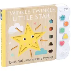 Touch and Trace Nursery Rhymes: Twinkle, Twinkle Little Star with 5-Buttton Light and Sound - by  Editors of Silver Dolphin Books (Board Book)
