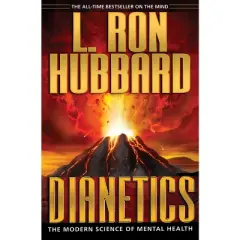 Dianetics: The Modern Science of Mental Health - by L Ron Hubbard