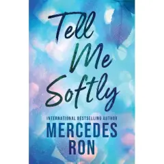 Tell Me Softly - by Mercedes Ron (Paperback)