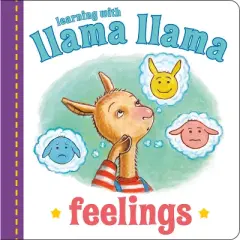 Llama Llama Feelings - by  Anna Dewdney (Board Book)
