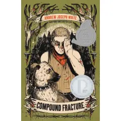 Compound Fracture - by  Andrew Joseph White (Hardcover)