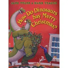 How Do Dinosaurs Say Merry Christmas? - by  Jane Yolen (Board Book)