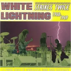 White Lightning - Strikes Twice (1968-1969) (CD)