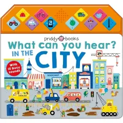 What Can You Hear: In the City - (What Can You Hear?) by  Roger Priddy (Board Book)