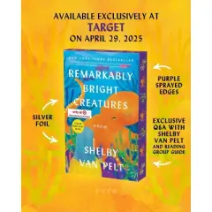 Remarkably Bright Creatures - Target Exclusive Edition - by Shelby Van Pelt (Paperback)