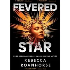 Fevered Star - (Between Earth and Sky) by Rebecca Roanhorse