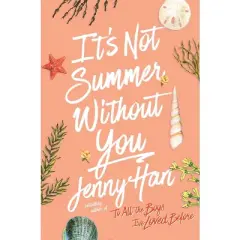 It's Not Summer Without You - (Summer I Turned Pretty) by  Jenny Han (Hardcover)