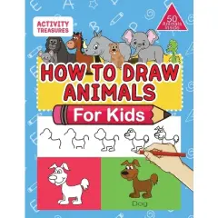How To Draw Animals For Kids - by  Activity Treasures (Paperback)