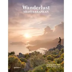 Wanderlust Mediterranean - by  Gestalten & Cam Honan (Hardcover)