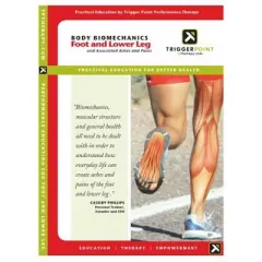TriggerPoint Body Biomechanics for Foot and Lower Leg DVD