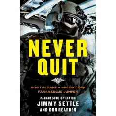 Never Quit (Young Adult Adaptation) - by  Jimmy Settle & Don Rearden (Paperback)