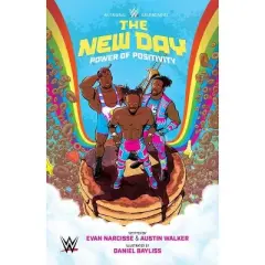 Wwe: The New Day: Power of Positivity - by  Evan Narcisse & Austin Walker (Paperback)