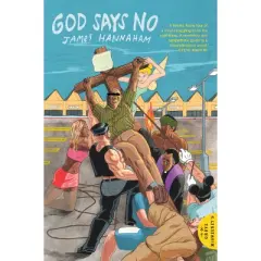 God Says No - by  James Hannaham (Paperback)