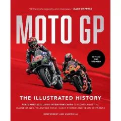 Motogp: The Illustrated History 2023 - by  Michael Scott (Hardcover)